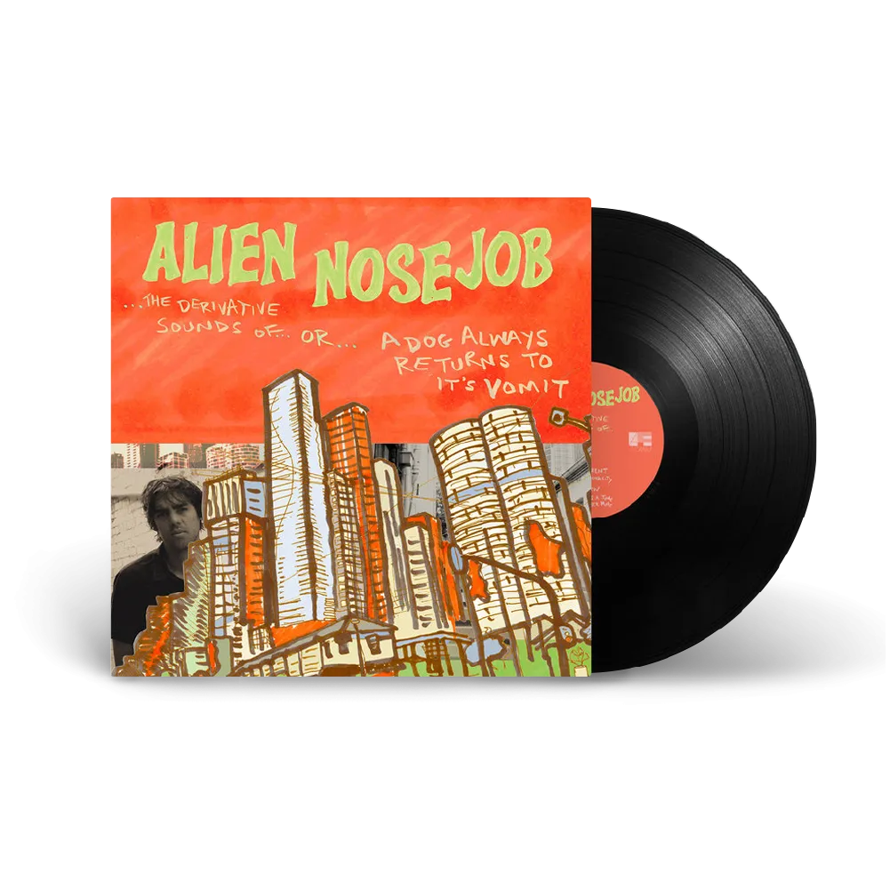 Alien Nosejob / The Derivative Sounds of... Or... A Dog Always Returns to its Vomit LP Black Vinyl