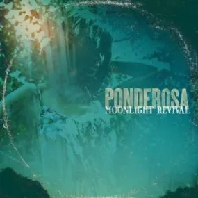 Ponderosa - Moonlight Revival (LP)