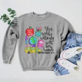 Proverbs 31:13 Teacher Sweatshirt