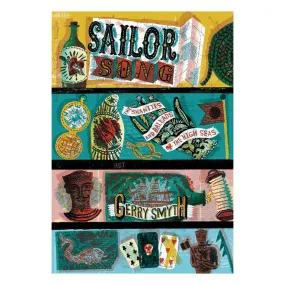 Sailor Song: The Shanties and Ballads of the High Seas